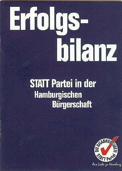 Erfolgsbilanz von STATT Partei in der Hamburgischen Bürgerschaft 1993 – 1997. Cover eines Sonderdrucks zum Ende der 15. Legislaturperiode.